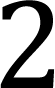 2